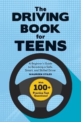 The Driving Book for Teens - Maureen Stiles - cover