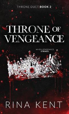 Throne of Vengeance: Special Edition Print - Rina Kent - cover