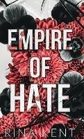 Empire of Hate: Special Edition Print - Rina Kent - cover