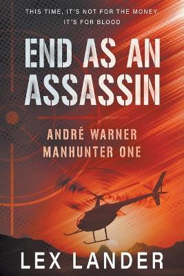 End as an Assassin - Lex Lander - cover