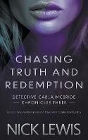 Chasing Truth and Redemption: A Detective Series - Nick Lewis - cover