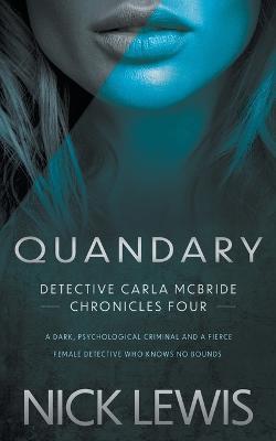 Quandary: A Detective Series - Nick Lewis - cover