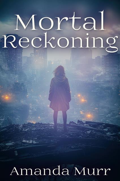 Mortal Reckoning
