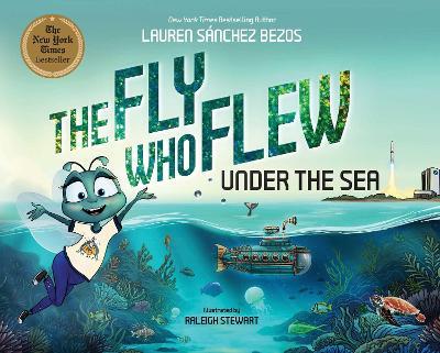 The Fly Who Flew Under the Sea - Lauren Sánchez Bezos - cover