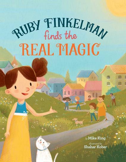 Ruby Finkelman Finds the Real Magic - Mike King,Shahar Kober - ebook