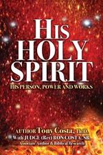 His Holy Spirit: His Person, Power and Works