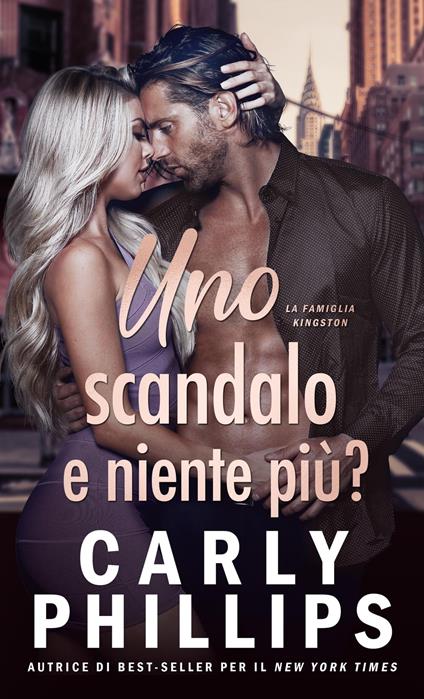 Uno scandalo e niente più? - Carly Phillips,Well Read Translations - ebook