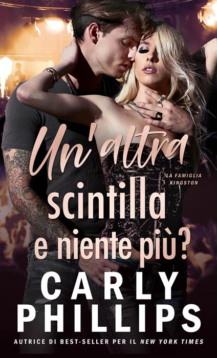 Un’altra scintilla e niente più? - Carly Phillips - ebook