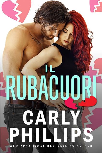 Il rubacuori - Carly Phillips - ebook