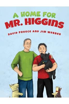 A Home for Mr. Higgins - David Preece,Jim Webber - cover