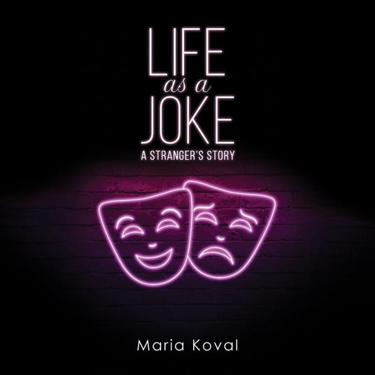 Life as a Joke