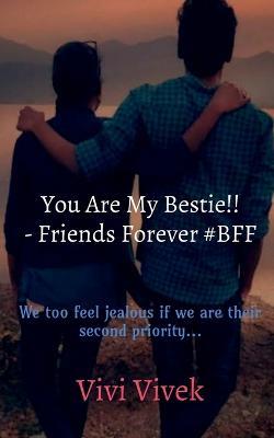 You Are My Bestie!! - Friends Forever #BFF - Vivi Vivek - cover
