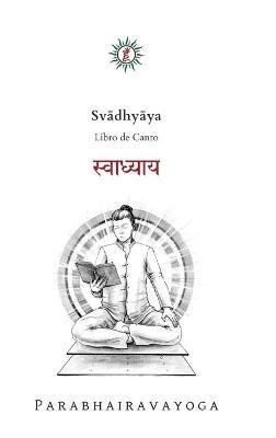 Svadhyaya: Libro de Canto - Gabriel Pradiipaka - cover