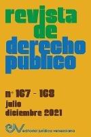 REVISTA DE DERECHO PUBLICO (VENEZUELA), No. 167-168, julio-diciembre 2021 - cover