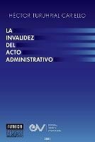 Libro in inglese La Invalidez del Acto Administrativo  - Hector Turuhpial Cariello
