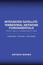 Integrated Satellite-Terrestrial Network Fundamentals for Mobile Communications