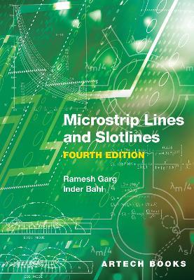 Microstrip Lines and Slotlines, Fourth Edition - Ramesh Garg,Inder Bahl - cover