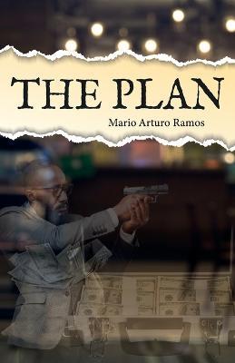 The Plan - Mario Arturo Ramos - cover