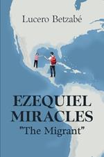 Ezequiel Miracles: 
