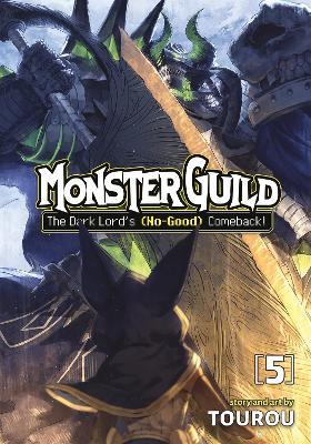Monster Guild: The Dark Lord’s (No-Good) Comeback! Vol. 5 - Tourou - cover
