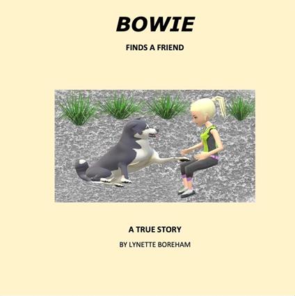 BOWIE FINDS A FRIEND - Lynette Boreham - ebook