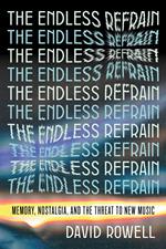 The Endless Refrain