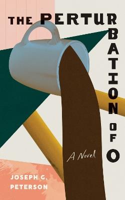 The Perturbation of O - Joseph G. Peterson - cover