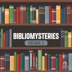 Bibliomysteries Volume 3