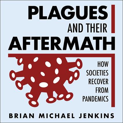 Plagues and Their Aftermath