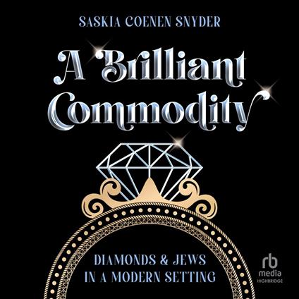A Brilliant Commodity