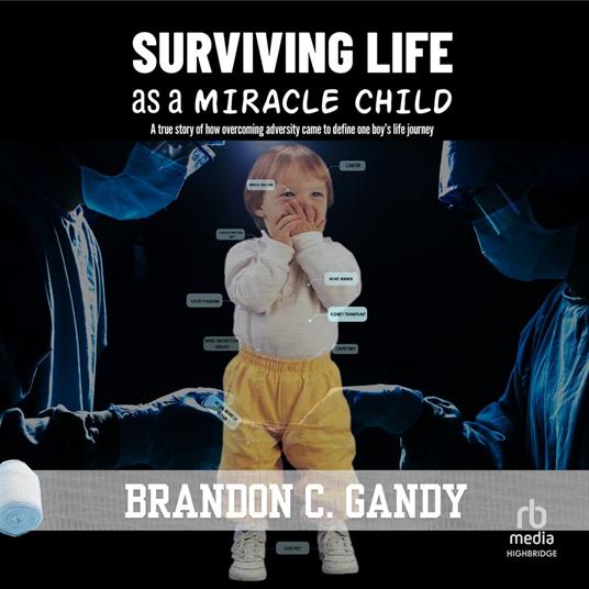 Surviving Life as a Miracle Child