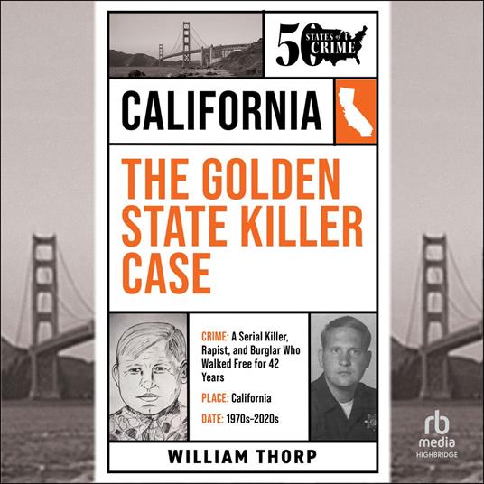 The Golden State Killer Case