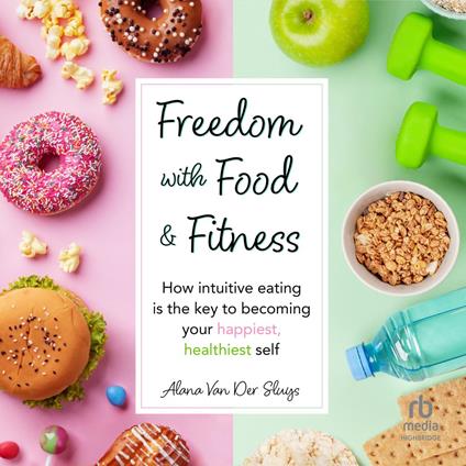 Freedom with Food and Fitness