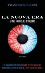 La nuova era. Il risveglio. Vol. 1