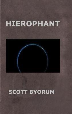 Hierophant - Scott Byorum - cover