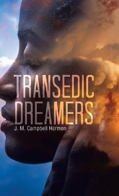 Transedic Dreamers - J M Campbell Harmon - cover