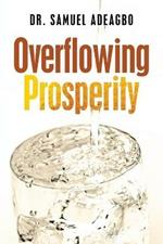 Overflowing Prosperity