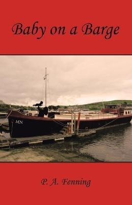 Baby on a Barge - P a Fenning - cover