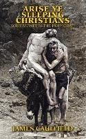 Libro in inglese Arise Ye Sleeping Christians: Your Money Is the Holy Grail  - James Caulfield