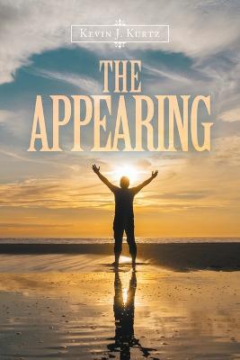 The Appearing - Kevin J Kurtz - cover