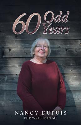 60 Odd Years - Nancy Dupuis - cover
