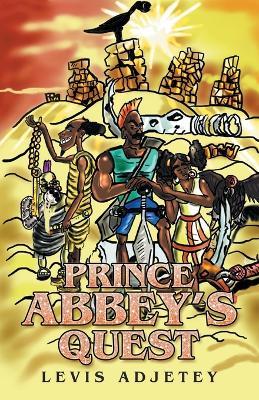 Prince Abbey's Quest - Levis Adjetey - cover