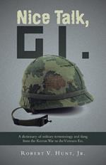 Nice Talk, GI.: A dictionary of military terminology and slang from the Korean War to the Vietnam Era.
