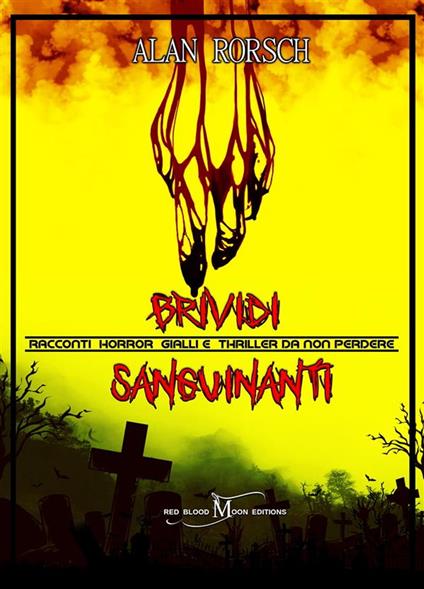 Brividi Sanguinanti - Alan Rorsch - ebook