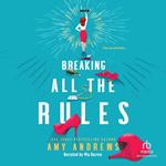 Breaking All the Rules