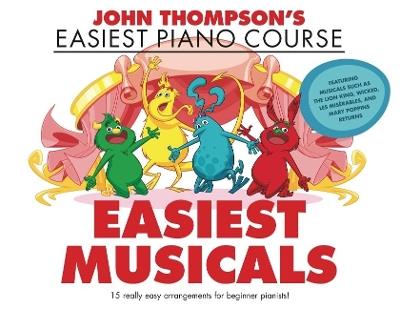 John Thompson's Easiest Musicals: John Thompson's Easiest Piano Course - cover