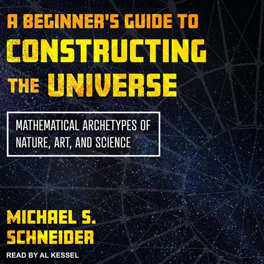A Beginner's Guide to Constructing the Universe