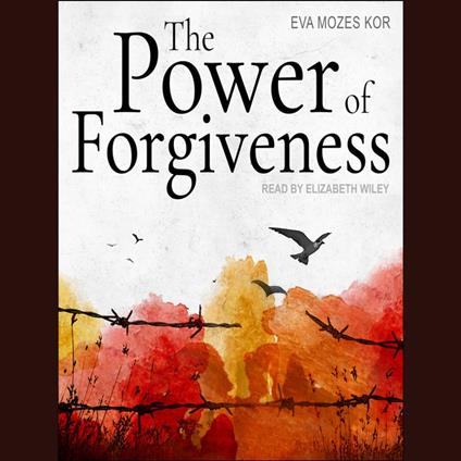 The Power of Forgiveness