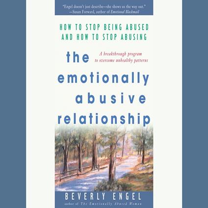 The Emotionally Abusive Relationship