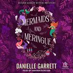 Mermaids and Meringue